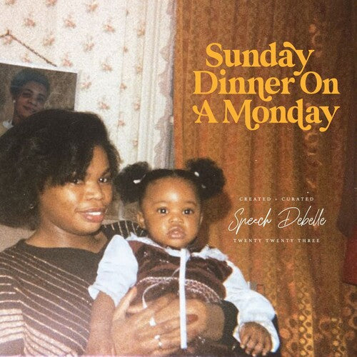 DEBELLE,SPEECH - SUNDAY DINNER ON A MONDAY