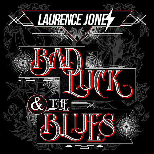JONES,LAURENCE - BAD LUCK & THE BLUES