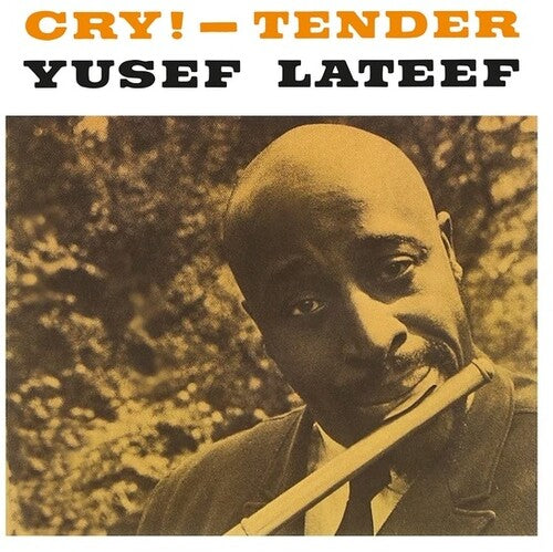LATEEF,YUSEF - CRY - TENDER