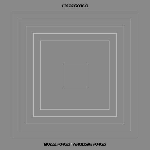 DEGIORGIO,KIRK - MODAL FORCES / PERCUSSIVE FORCES