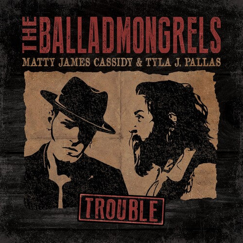 BALLADMONGRELS - TROUBLE