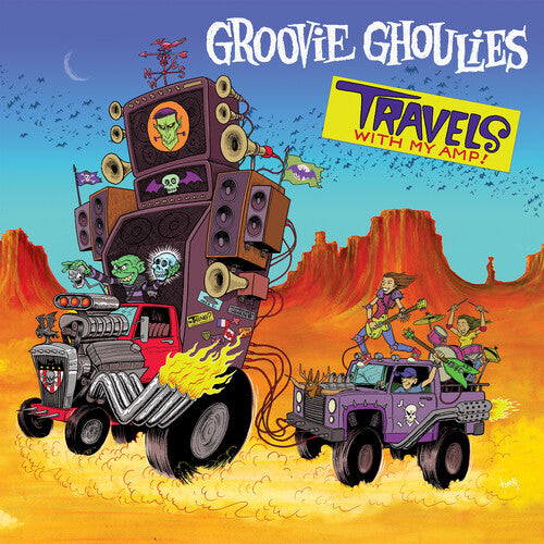 GROOVIE GHOULIES - TRAVELS WITH MY AMP
