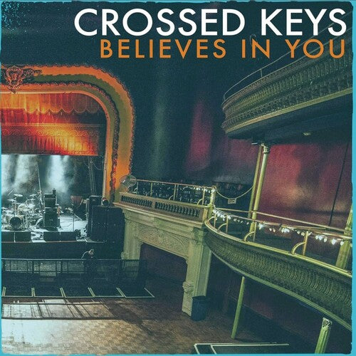 CROSSED KEYS - BELIEVES IN YOU