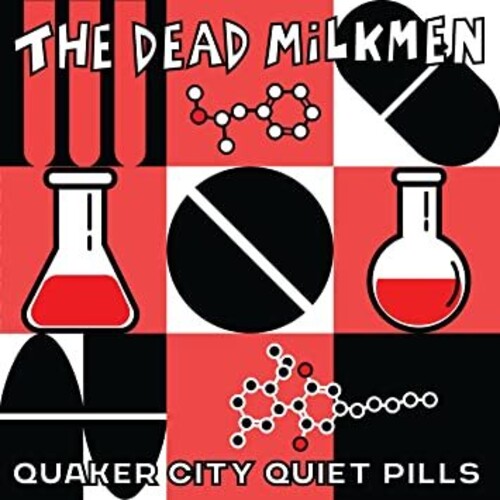 DEAD MILKMEN - QUAKER CITY QUIET PILLS