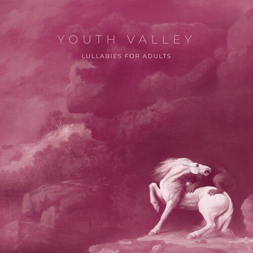YOUTH VALLEY - LULLABIES FOR ADULTS