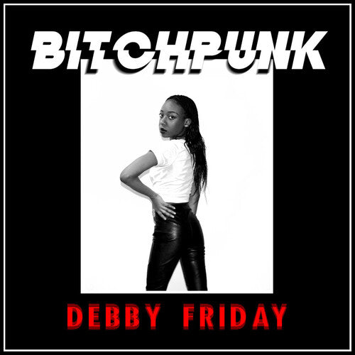FRIDAY,DEBBY - BITCHPUNK / DEATH DRIVE