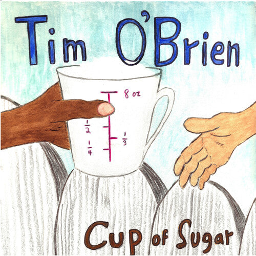 O'BRIEN,TIM - CUP OF SUGAR