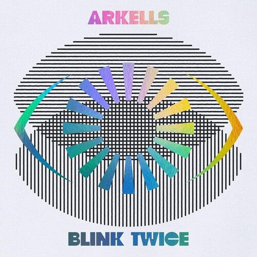 ARKELLS - BLINK TWICE