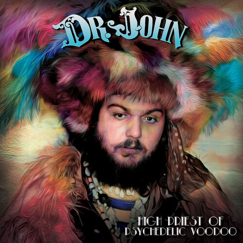 DR. JOHN - HIGH PRIEST OF PSYCHEDELIC VOODOO