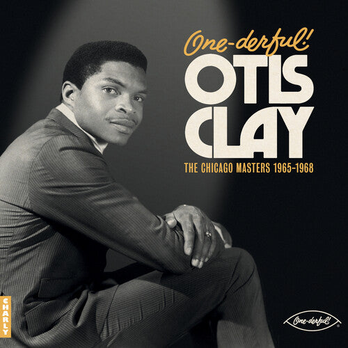 CLAY,OTIS - ONE-DERFUL OTIS OTIS CLAY: THE CHIACGO MASTERS