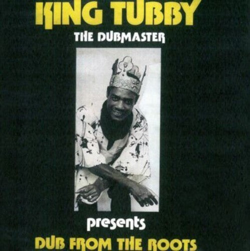 King Tubby – Dub From The Roots