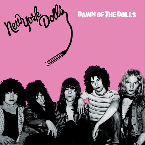 New York Dolls – Dawn Of The Dolls