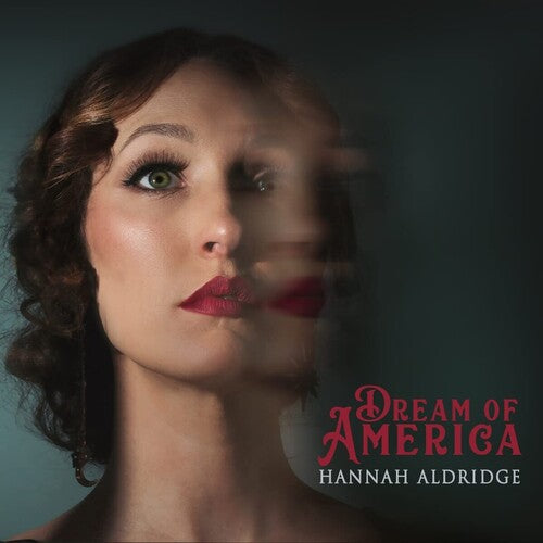 ALDRIDGE,HANNAH - DREAM OF AMERICA