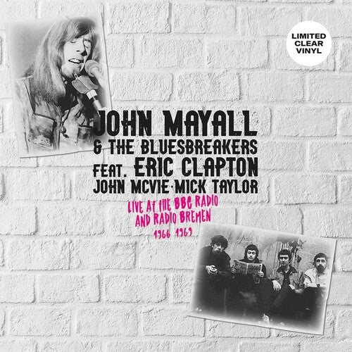 MAYALL,JOHN / BLUESBREAKERS - LIVE AT THE BBC RADIO & RADIO BREMEN 1966-1969