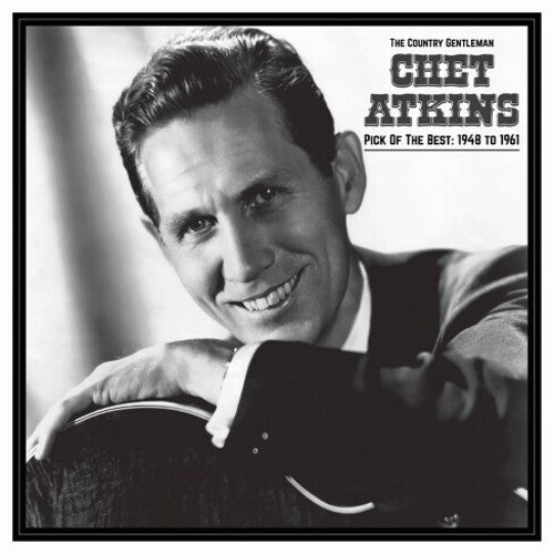 ATKINS,CHET - COUNTRY GENTLEMAN: PICK OF THE BEST 1948-61