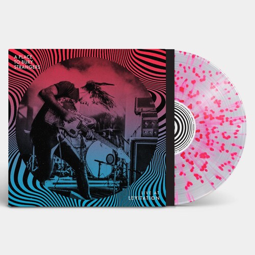 PLACE TO BURY STRANGERS - LIVE AT LEVITATION