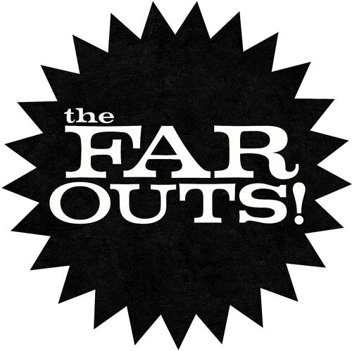 FAR OUTS - FAR OUTS