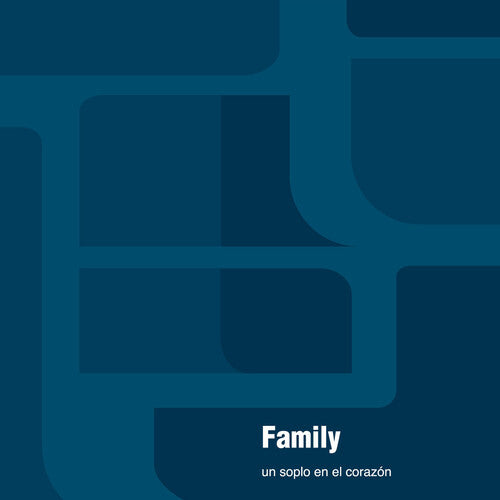 FAMILY - UN SOPLO EN EL CORAZON