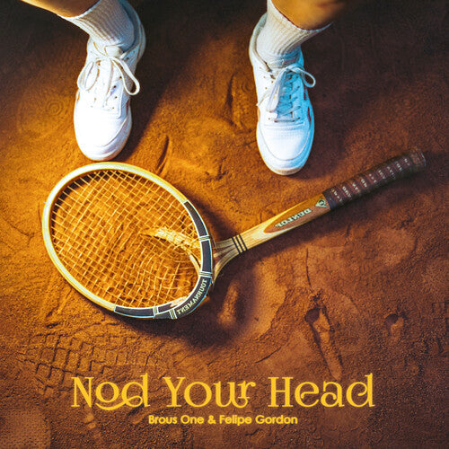 BROUS ONE / GORDON,FELIPE - NOD YOUR HEAD