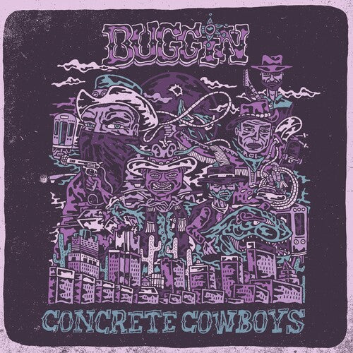 BUGGIN - CONCRETE COWBOYS
