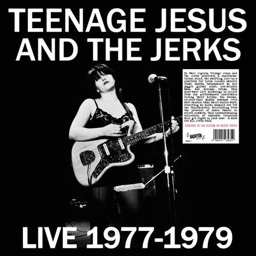 TEENAGE JESUS / JERKS - LIVE 1977-1979