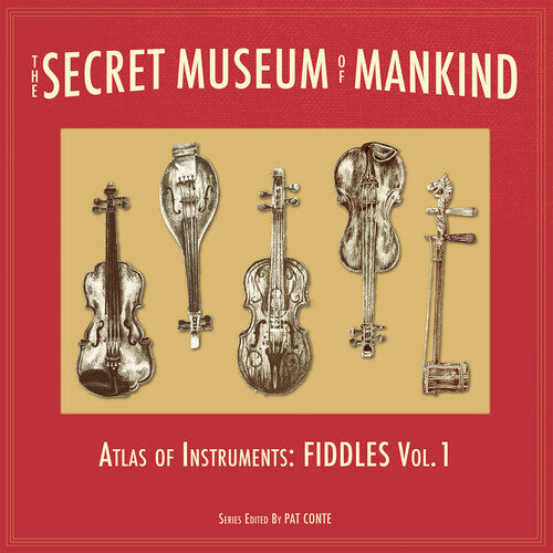 SECRET MUSEUM OF MANKIND - ATLAS OF INSTRUMENTS - SECRET MUSEUM OF MANKIND - ATLAS OF INSTRUMENTS