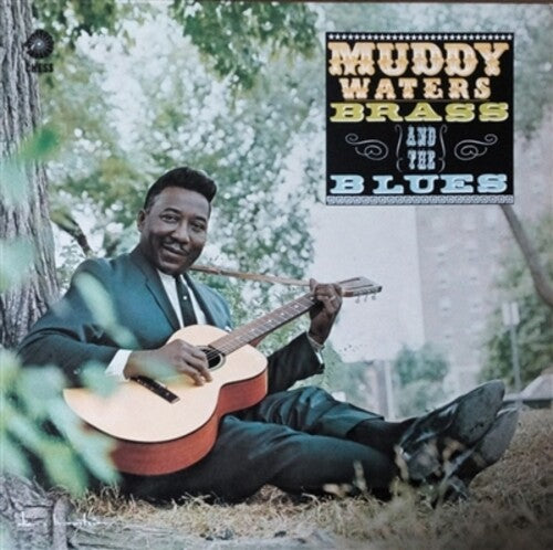 WATERS,MUDDY - MUDDY BRASS & THE BLUES
