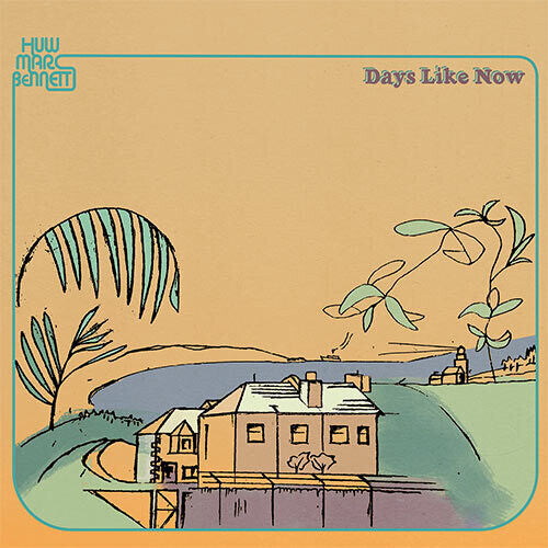 Huw Marc Bennett – Days Like Now