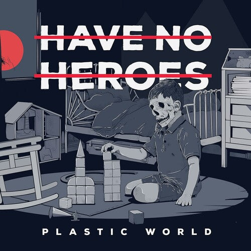 HAVE NO HEROES - PLASTIC WORLD - RED W/BLACK SPLATTER