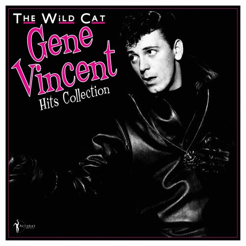 Gene Vincent – The Wild Cat 1956-62