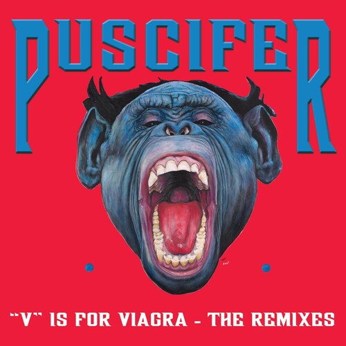 PUSCIFER - V IS FOR VIAGRA - THE REMIXE