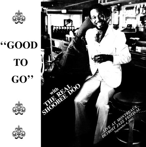 Real Shoobeedoo – Good To Go