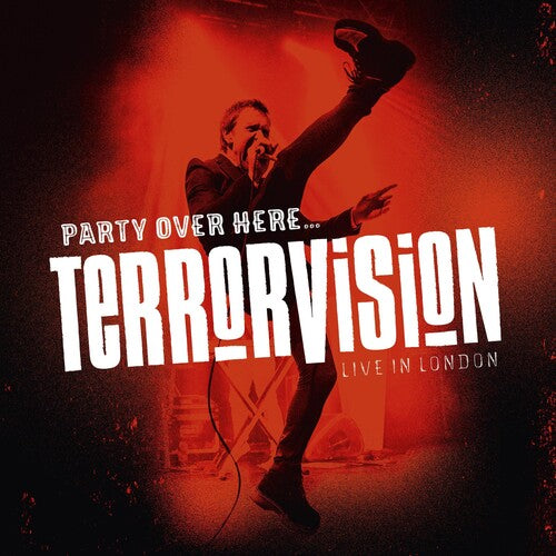 Terrorvision – Party Over Here