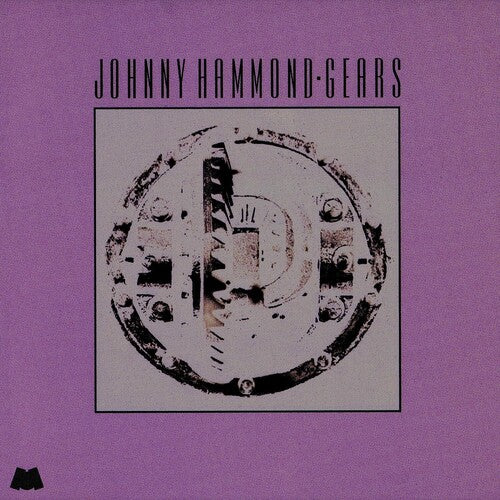 HAMMOND,JOHNNY - GEARS (JAZZ DISPENSARY SERIES)