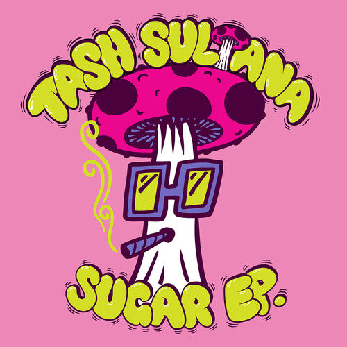 SULTANA,TASH - SUGAR EP.