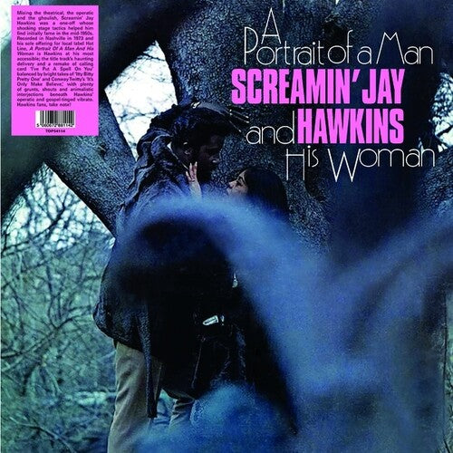 HAWKINS,SCREAMIN' JAY - PORTRAIT OF A MAN & HIS WOMAN