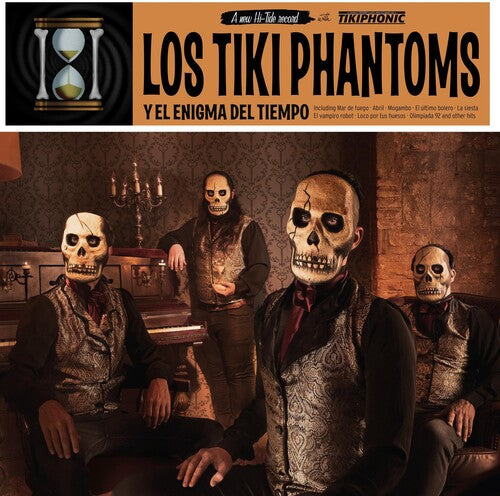 LOS TIKI PHANTOMS - Y EL ENIGMA DEL TIEMPO