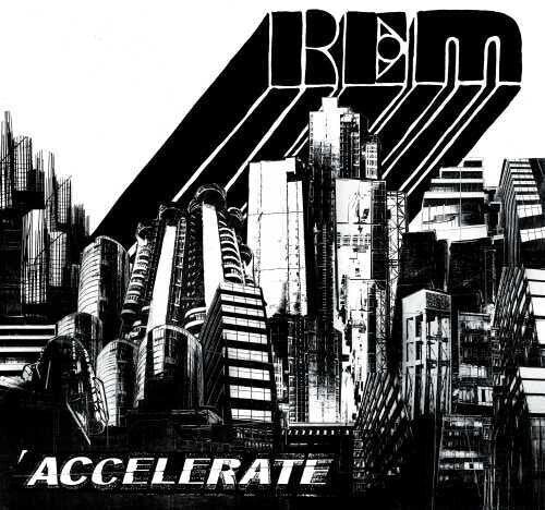 R.E.M. - ACCELERATE