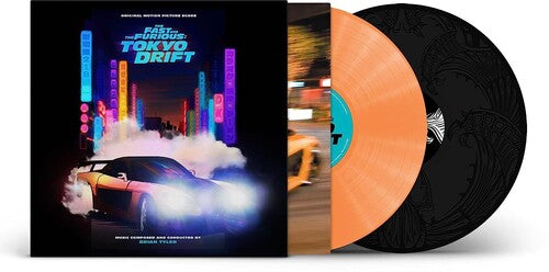 TYLER,BRIAN - FAST AND THE FURIOUS: TOKYO DRIFT (ORIGINAL SCORE)