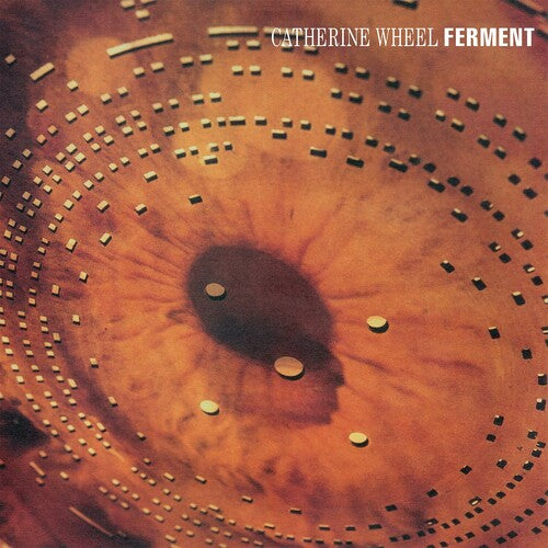 CATHERINE WHEEL - FERMENT