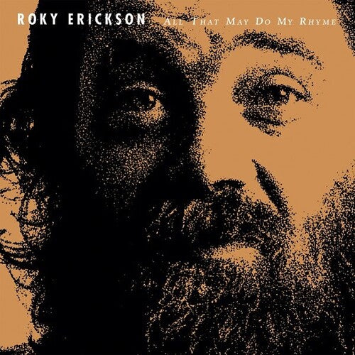ERICKSON,ROKY - ALL THAT MAY DO MY RHYME