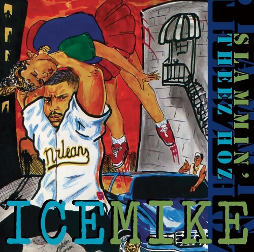 ICE MIKE - SLAMMIN' THEEZ HOZ