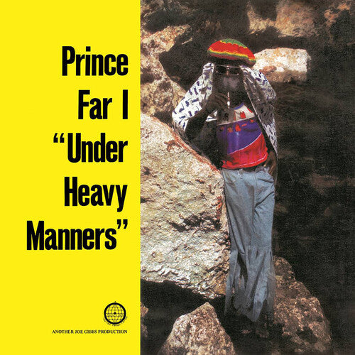 PRINCE FAR I - UNDER HEAVY MANNERS