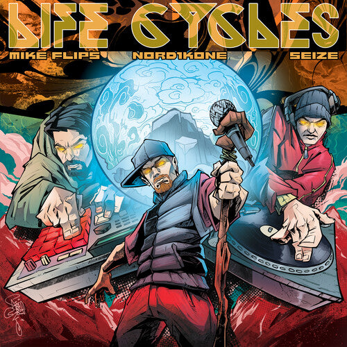 FLIPS,MIKE & NORD1KONE & SEIZE - LIFE CYCLES