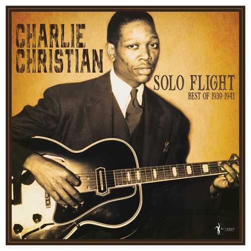 Charlie Christian – Solo Flight: Best Of 1939-41