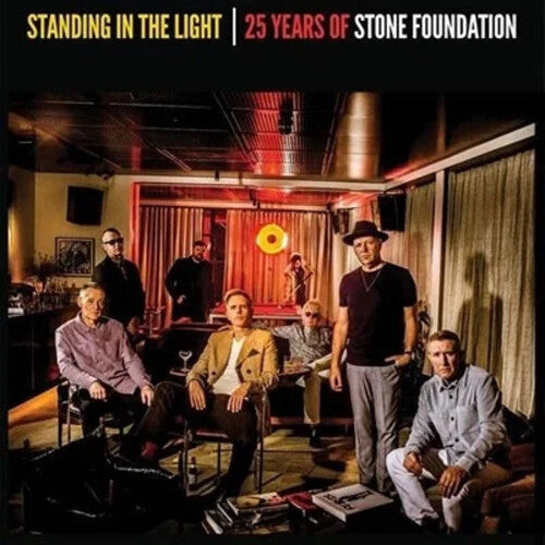 STONE FOUNDATION - STANDING IN THE LIGHT: 25 YEARS OF STONE