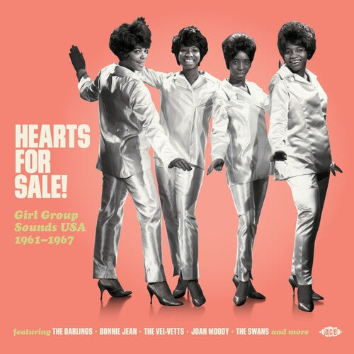HEARTS FOR SALE: GIRL GROUP SOUNDS USA 1961-1967 - HEARTS FOR SALE: GIRL GROUP SOUNDS USA 1961-1967