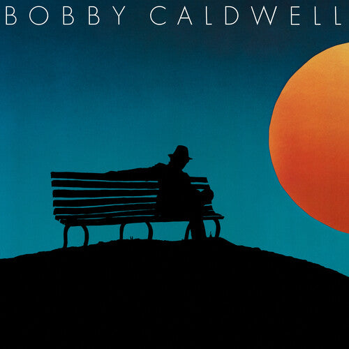 CALDWELL,BOBBY - BOBBY CALDWELL