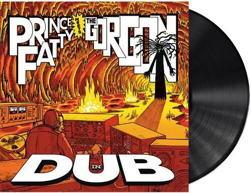 PRINCE FATTY / BUNNY LEE - PRINCE FATTY MEETS THE GORGON IN DUB