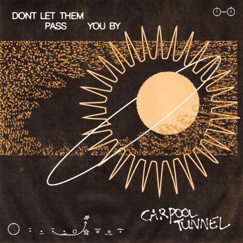 Carpool Tunnel – Don't Let Them Pass You By